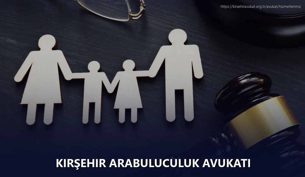 Kırşehir Arabuluculuk Avukatı
