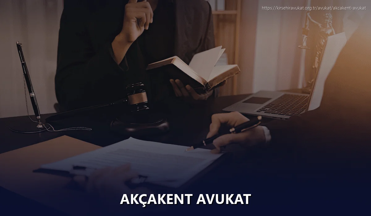 Akçakent Avukat