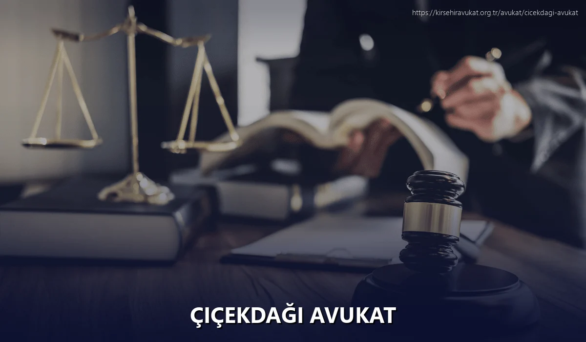 Çiçekdağı Avukat