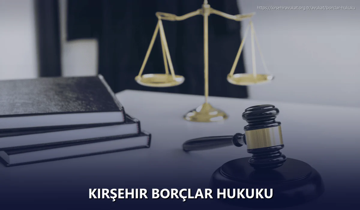 Kırşehir Borçlar Hukuku