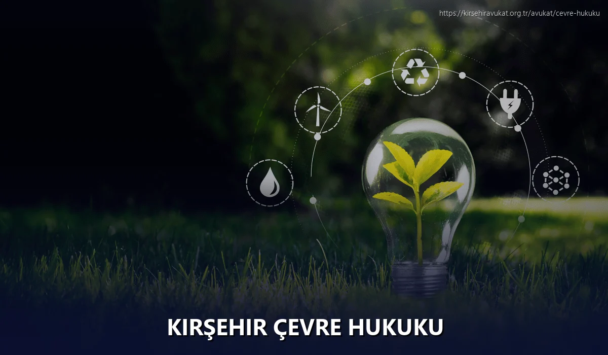 Kırşehir Çevre Hukuku