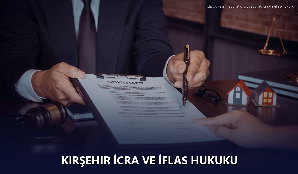 Kırşehir İcra ve İflas Hukuku